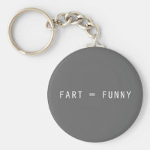 Fart = Funny Key Chains