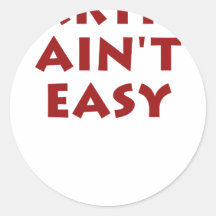 Fartin' Ain't Easy Sticker