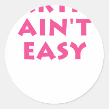 Fartin' Ain't Easy Sticker