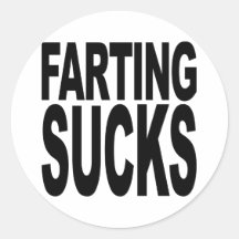 Farting Sucks Round Sticker