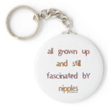 Fascinated by Nipples Keychains - Customized