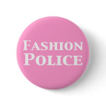 Fashion Police Gifts Pinback Buttons