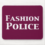 Fashion Police Gifts Mouse Mats