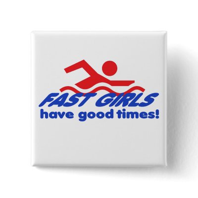 Fast Girls Square Button by swimtowin