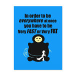 Fast or Fat
