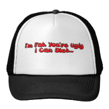 Fat or Ugly Hat