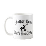 Father Hood: That's How I Roll Beverage Container Mug
