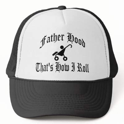 Father Hood: That's How I Roll Hat by cloverbelledesigns