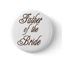 Father of Bride Classy Browns Pinback Button