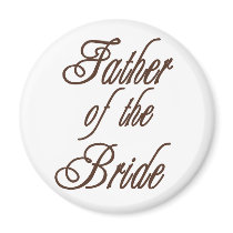 Father of Bride Classy Browns Magnets
