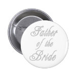Father of Bride Classy Greys Pin
