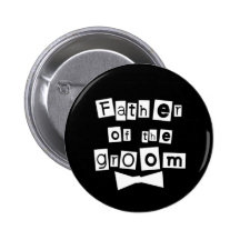 Father of Groom White on Black Button