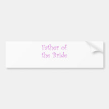 Father of the bride bumper sticker