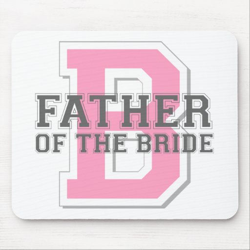Father of the Bride Cheer Mouse Pad