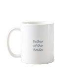 Father Of The Bride Coffee Mugs