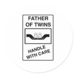 Father of Twins Handle With Care stickers