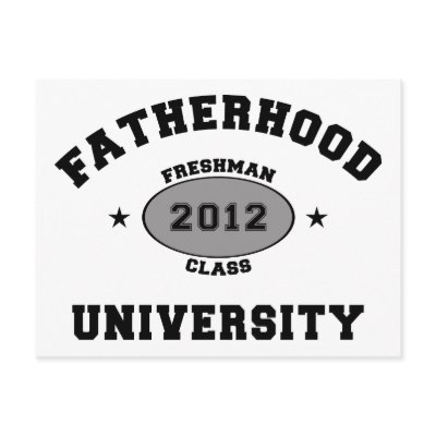 Fatherhood 2012 University Freshman Post Cards by New_Dad_TShirts