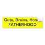 FATHERHOOD Bumper Sticker