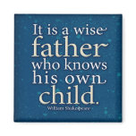 Fatherhood magnet - Shakespeare