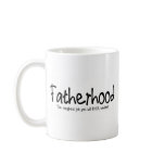 Fatherhood: the toughest job you'll ever endure mugs
