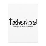 Fatherhood: the toughest job you'll ever endure postcards