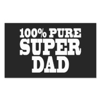 Fathers Day & Dads Birthdays : 100% Pure Super Dad