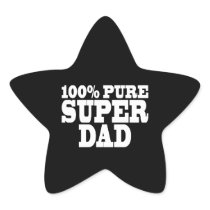 Fathers Day & Dads Birthdays : 100% Pure Super Dad