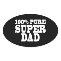 Fathers Day & Dads Birthdays : 100% Pure Super Dad