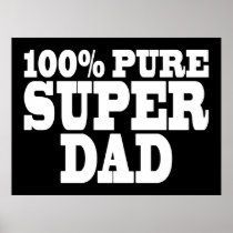 Fathers Day & Dads Birthdays : 100% Pure Super Dad