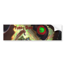 Father's Day:   Funky Dad!!  Love you Dad !! Bumper Sticker