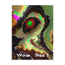 Father's Day:   Funky Dad!!  Love you Dad !! Post Card