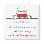 Father's Day Magnet: Super Man? -