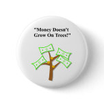 Father's Day "Money Doesn't Grow On Trees" Pin