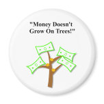 Father's Day "Money Doesn't Grow On Trees" Magnets