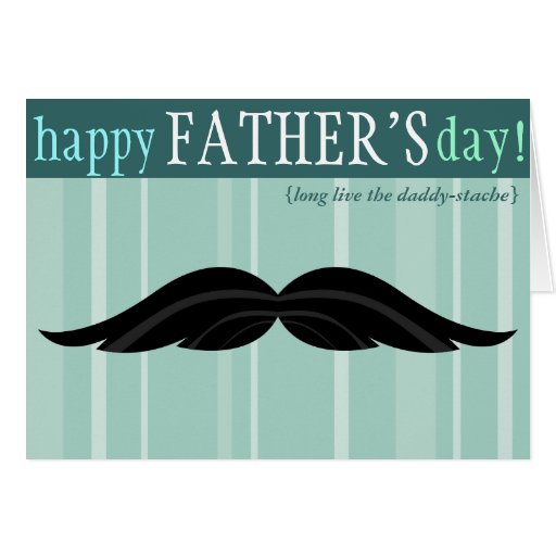 Father's Day 'Stache Greeting Card