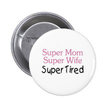 Fatigué superbe d'épouse superbe superbe de maman badges avec agrafe