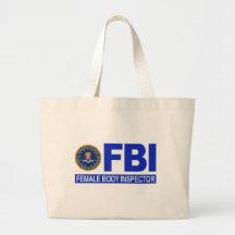 FBI Female Body Inspector Canvas Bag