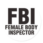 FBI, Female Body Inspector! Sticker
