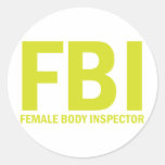 FBI Female Body Inspector - Yellow Round Stickers