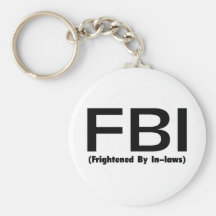 FBI Frightened By In Laws Keychain