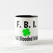 FBI Full Blooded Irish Clover Coffee Mugs