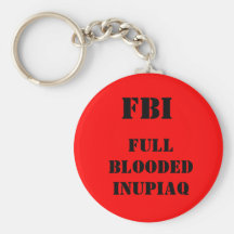 FBI, FULL BLOODEDINUPIAQ KEY CHAIN