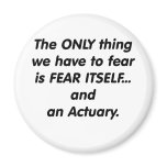 fear actuary fridge magnet