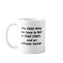 Fear athletic trainer mug
