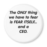 fear ceo fridge magnet