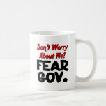 fear coffee mugs