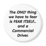 fear commerical driver magnet