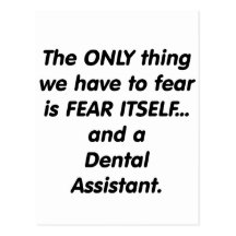 Fear Dental Assistant Postcard