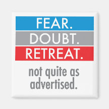 Fear. Doubt. Retreat. Fridge Magnets