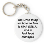 Fear Fast Food Manager Keychain